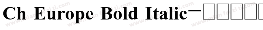 Ch Europe Bold Italic字体转换
